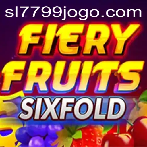 FieryFruitsSixFold: A Vibrant Gaming Experience with SL7799.com