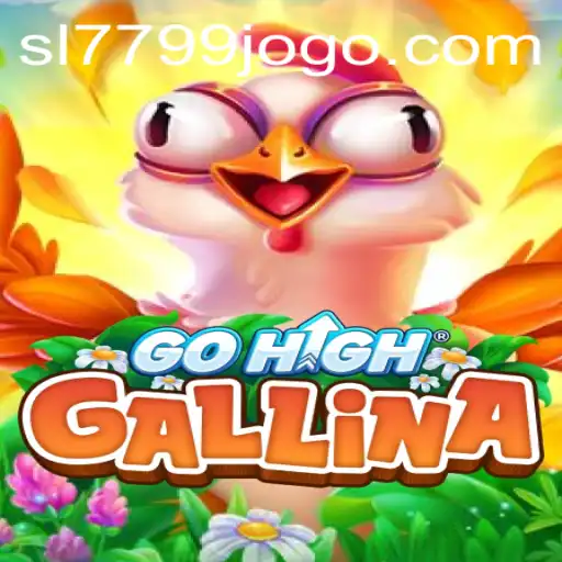 Exploring GoHighGallina: A Thrilling Adventure in the World of SL7799.com